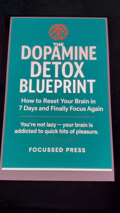 The Dopamine Detox Blueprint - EBOOK!