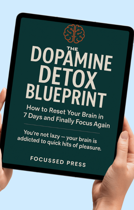 The Dopamine Detox Blueprint - EBOOK!